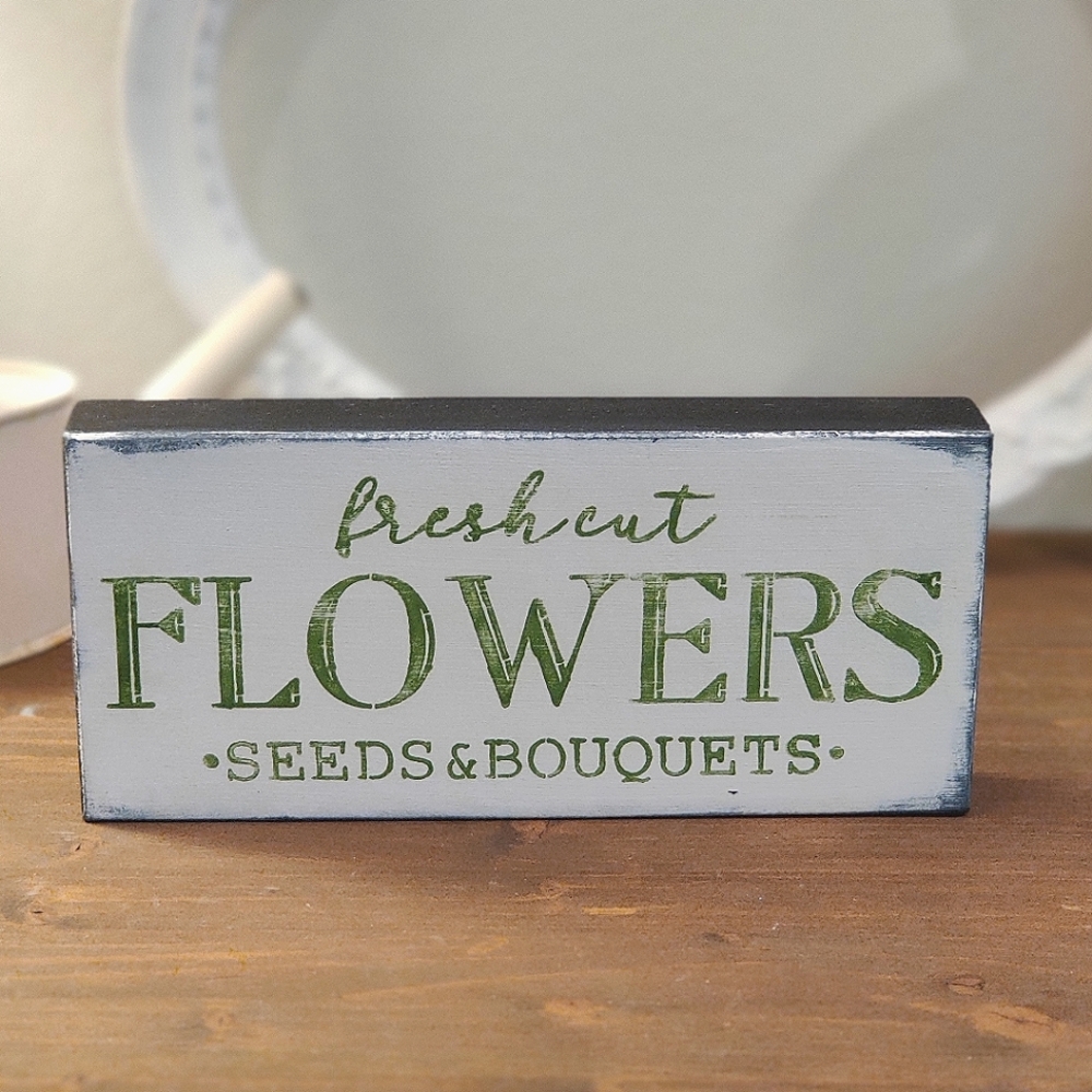 Fresh Cut Flowers Sign Shelf Sitter